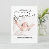 Foto Straight Outta Quarantine Birth Ankündigung (Stehend Vorderseite)