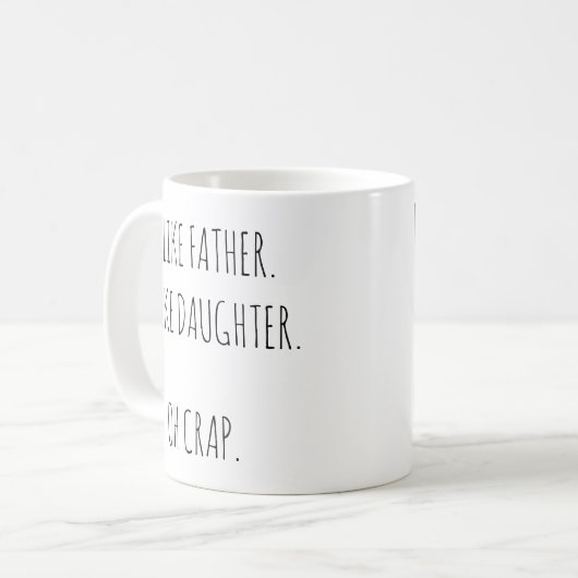 Foto wie Vater wie Tochter Kaffeetasse (Vorderseite Links)