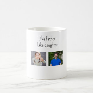 Foto wie Vater Wie Tochter/Sohn Kaffeetasse