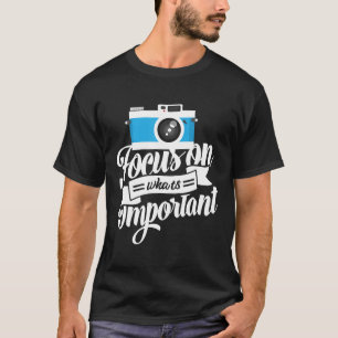 Foto Zitat Geschenk Kameras Fotograf k T-Shirt