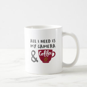 Fotograf Alles, was ich brauche, ist meine Kamera  Kaffeetasse
