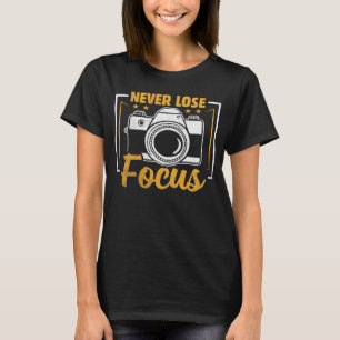 Fotograf Camera Foto Fotografie nie verlieren T-Shirt
