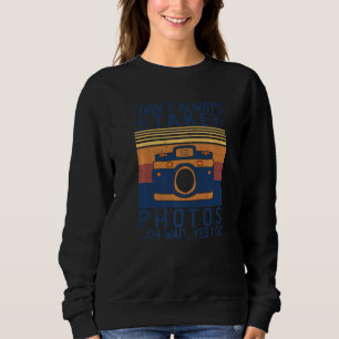 Fotograf, ich nehme nicht immer Fotos Künstler Pho Sweatshirt