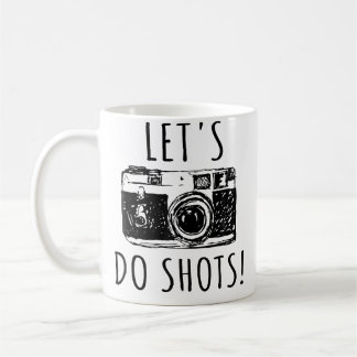 Fotograf Lustig Lass Uns Aufnahmen Machen Tshirt F Kaffeetasse