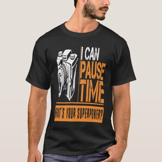 Fotograf Pause Time Hobby Funny T-Shirt (Vorderseite)