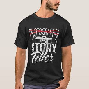 Fotograf Storyteller Fotokamera Fotografie T-Shirt