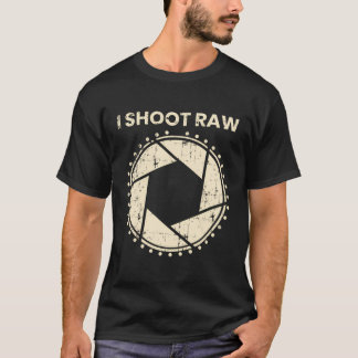 Fotograf T - Shirt I Shoot Raw Camera Bezel Retr