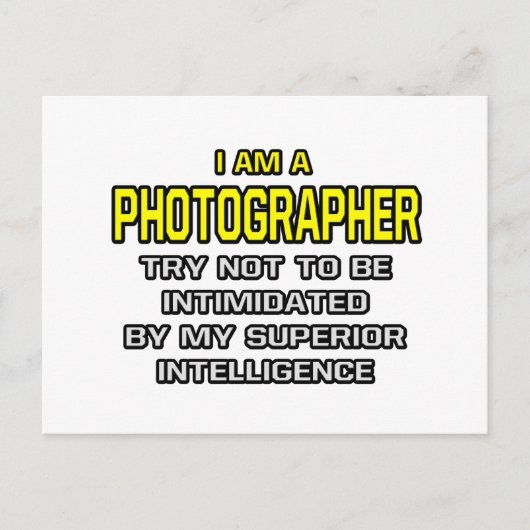 Fotograf... Überlegene Intelligenz Postkarte (Vorderseite)
