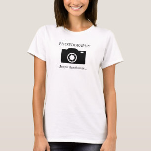 Fotografie...billiger als Therapie... T-Shirt