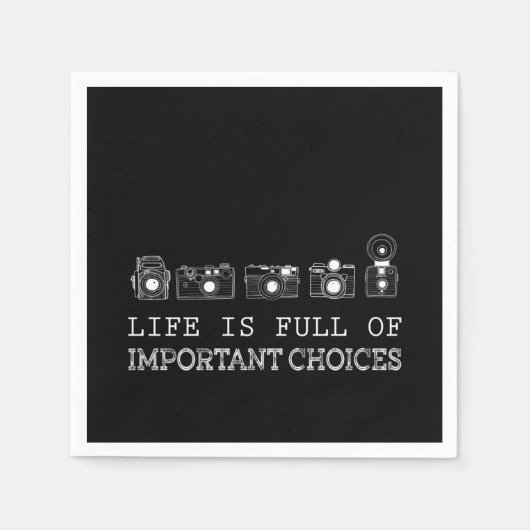 Fotografie | Das Leben ist voller wichtiger Entsch Serviette (Vorderseite)
