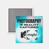 Fotografie ist Realität erfasst - vielleicht Magnet (Vorderseite/Rückseite)