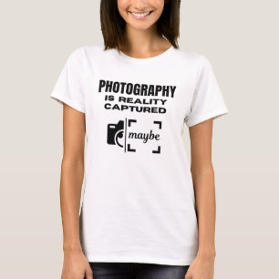 Fotografie ist Realität erfasst - vielleicht T-Shirt