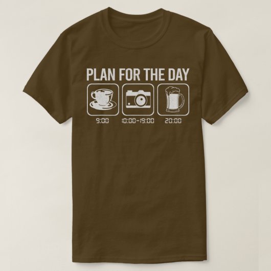 Fotografie Plan Fot The Day Funny Fotograf Ca T-Shirt (Design vorne)