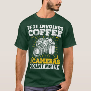Fotokamera leuchtet auf, wenn sie Kaffee und Kaffe T-Shirt