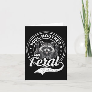 Foul Mouthed and Feral Raccoon Summer Funny Men Wo Karte