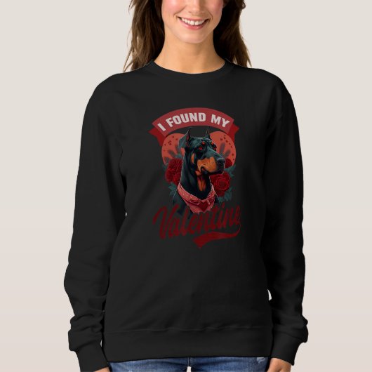 Found My Valentine Design Doberman Valentines Day Sweatshirt (Vorderseite)