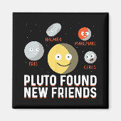 Found New Friends Dwarf Planets Astronomy Kids Magnet (Vorne)