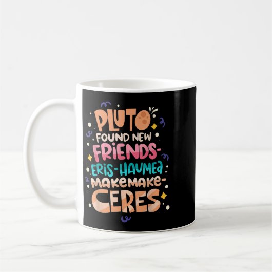 Found New Friends Funny Science Quotes Planets  Kaffeetasse (Links)