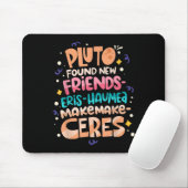 Found New Friends Funny Science Quotes Planets Mousepad (Mit Mouse)