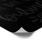 Found You Nose In My Business, Sarcastic Quotes Fu Poster (Ecke)