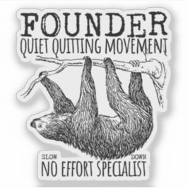 Founder Quiet Quitting Movement Cute Sloth Aufkleber