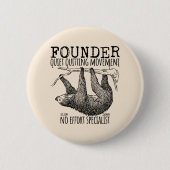 Founder Quiet Quitting Movement Cute Sloth Button (Vorderseite)