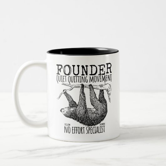 Founder Quiet Quitting Movement Cute Sloth Zweifarbige Tasse (Links)