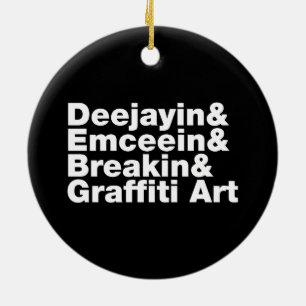 Four Elements of Hip Hop Keramikornament