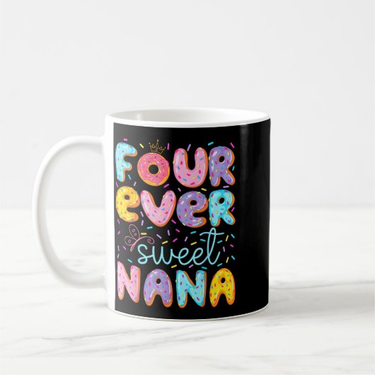Four Ever Sweet Nana 4th Birthday Girl Donut Lover Kaffeetasse (Links)