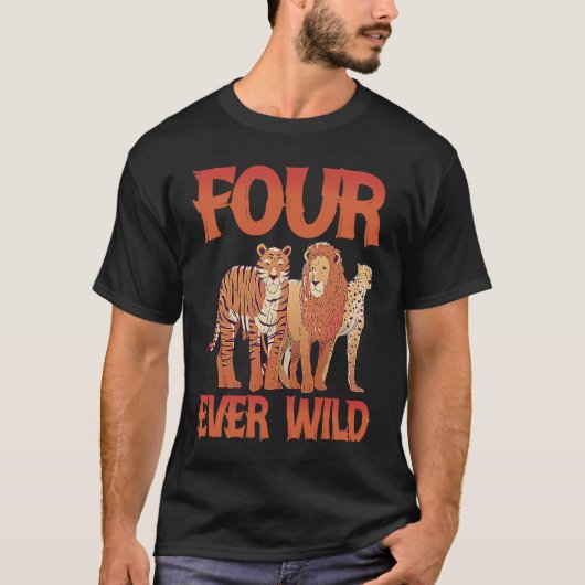 Four Ever Wild T-Shirt (Vorderseite)