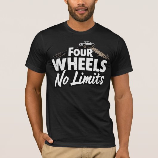 Four Wheels, No Limits T-Shirt (Vorderseite)