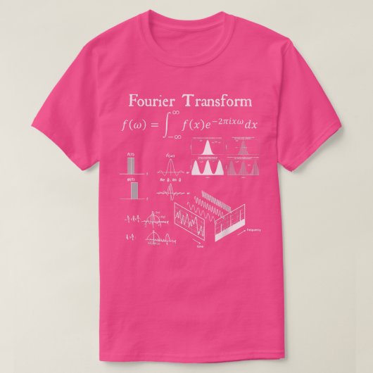 Fourier Transform Signal Science Math Lehrer Nerd T-Shirt (Design vorne)