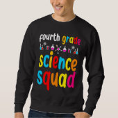Fourth Grade Science Sweatshirt (Vorderseite)