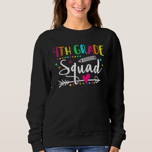 Fourth Grade Squad Back To School 4th Grade Teache Sweatshirt (Vorderseite)