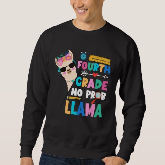 Fourth Grade Teacher Student No Prob Llama Back To Sweatshirt (Vorderseite)