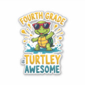 Fourth Grade Turtle-y Awesome First Day of Fourth  Aufkleber (Vorderseite)
