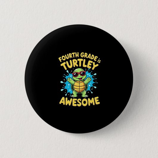 Fourth Grade Turtle-y Awesome First Day of Fourth Button (Vorderseite)
