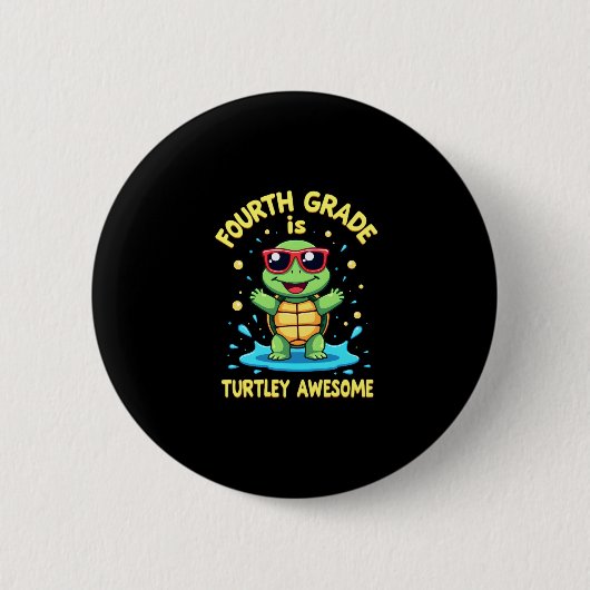 Fourth Grade Turtle-y Awesome First Day of Fourth Button (Vorderseite)