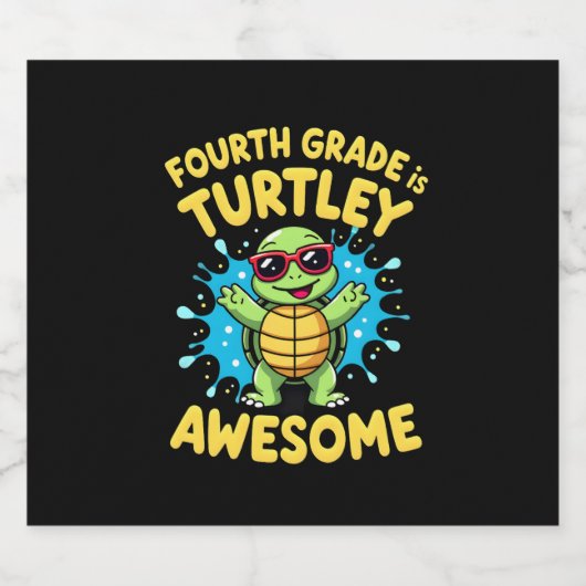 Fourth Grade Turtle-y Awesome First Day of Fourth  Schaumweinetikett (Einzelnes Label)