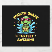 Fourth Grade Turtle-y Awesome First Day of Fourth  Schaumweinetikett (Einzelnes Label)