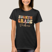 Fourth Grade Vibes 4th Grade Team Retro 1st Day o T-Shirt (Vorderseite)