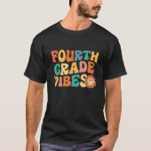 Fourth Grade Vibes 4th Grade Team Retro 1st Day Of T-Shirt (Vorderseite)
