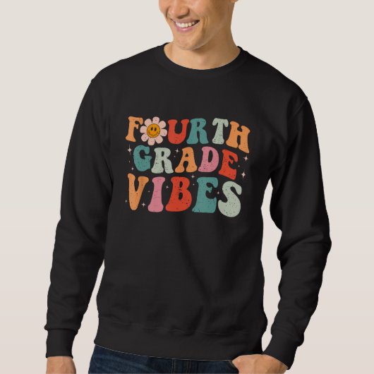 Fourth Grade Vibes Retro Groovy Back To School Tea Sweatshirt (Vorderseite)