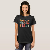 Fourth Grade Vibes Retro Groovy Back To School Tea T-Shirt (Vorne ganz)