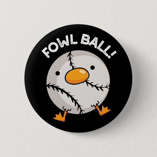 Fowl Ball Funny Sports Puck Dark BG Button (Vorderseite)