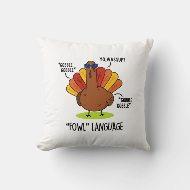 Fowl Language Funny Turkey Pub Kissen (Vorderseite)
