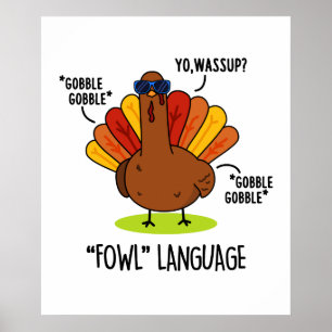 Fowl Language Funny Turkey Pub Poster