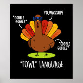 Fowl Language Funny Turkey Puck Dark BG Poster (Vorne)