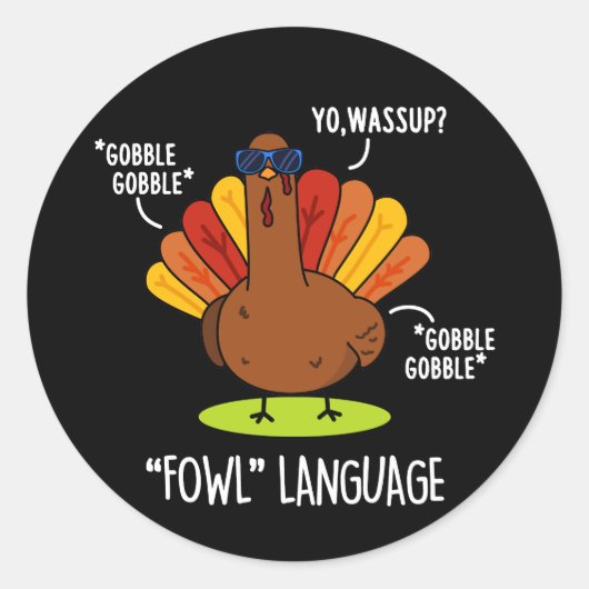Fowl Language Funny Turkey Puck Dark BG Runder Aufkleber (Vorderseite)