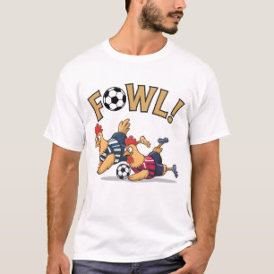 Fowl Play: Fußball Showdown! T-Shirt
